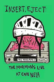 Insert, Eject: The Mormons Live at Cafe NELA series tv