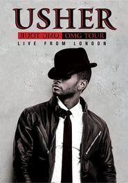 watch Usher - OMG Tour (Live from London)