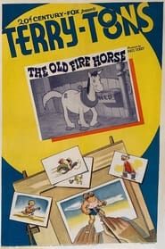 The Old Fire Horse (1939)