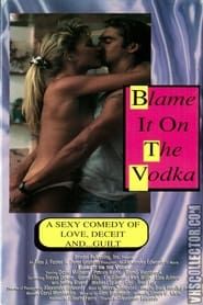 Blame It on the Vodka series tv