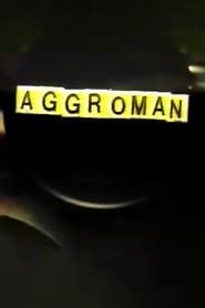 Aggroman (1989)