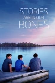 Stories Are in Our Bones series tv