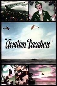 Aviation Vacation 1941 streaming