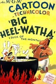 Big Heel-Watha series tv