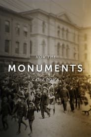 Affiche de How the Monuments Came Down