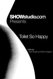 Toilet So Happy series tv