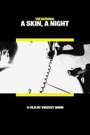 A Skin, A Night (2008)