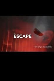 Escape(short film) series tv