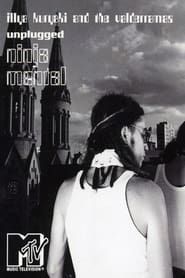 Ninja Mental MTV Unplugged series tv