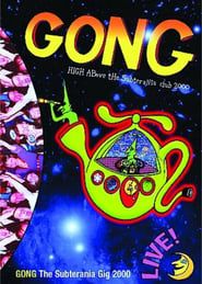 Gong High Above The Subterranean Club (2002)