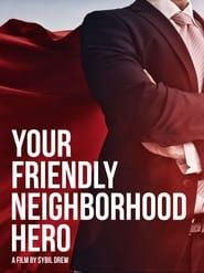 Your Friendly Neighborhood Hero series tv