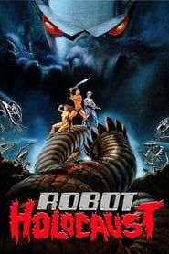 Robot Holocaust 1986 streaming