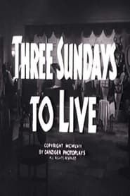 Three Sundays to Live series tv