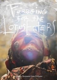 Foraging for the Lotus Eaters 2019 streaming