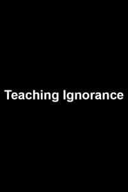 Teaching Ignorance series tv