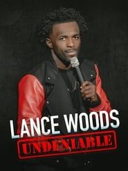 Lance Woods: Undeniable series tv