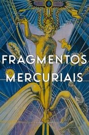 Mercurial Fragments series tv