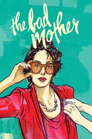The Bad Mother series tv