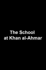 The School at Khan al-Ahmar series tv