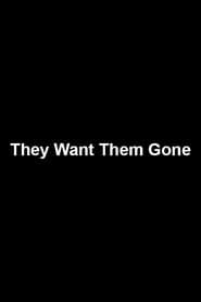 They Want Them Gone series tv