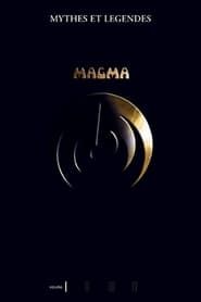 Magma - Myths and Legends Volume I series tv
