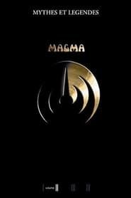 Magma - Myths and Legends Volume II series tv