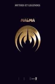 Magma - Myths and Legends Volume IV series tv