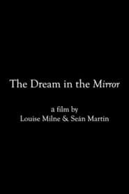 The Dream in the Mirror series tv