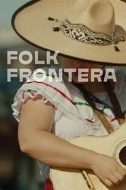 Folk Frontera series tv