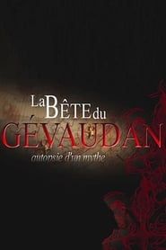 La bête du Gévaudan - Autopsie d'un mythe (2002)