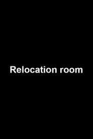 Relocation room series tv
