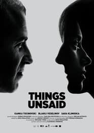 Things Unsaid 2022 streaming