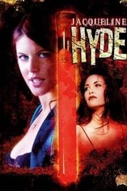 Jacqueline Hyde 2005 streaming