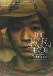 The Long Season Revue (2006)