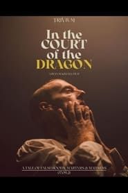 Trivium: In the Court of the Dragon series tv