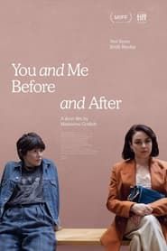 watch You and Me, Before and After