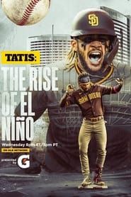 Tatis: The Rise of El Niño series tv