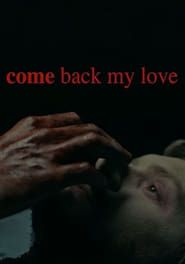 Come Back My Love series tv
