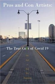 Pros and Con Artists: The True Cost of Covid 19 series tv
