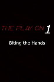 Biting the Hands series tv