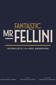 Fantastic Mr. Fellini (2020)