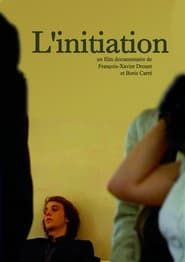 L'initiation 2008 streaming