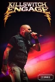 Killswitch Engage: Live At The Space series tv