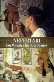 Nefertari: For Whom the Sun Shines series tv