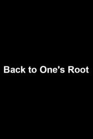 Back to One's Root series tv