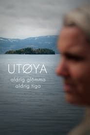 Utøya - aldrig glömma, aldrig tiga (2021)