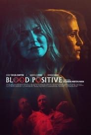 Blood Positive  streaming