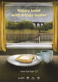Floppy Toast with Drippy Butter series tv