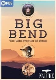 Big Bend: The Wild Frontier of Texas series tv