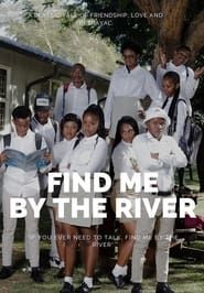 Find Me by the River series tv